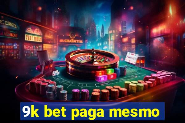 9k bet paga mesmo