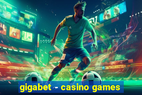 gigabet - casino games