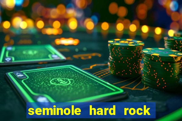 seminole hard rock casino miami