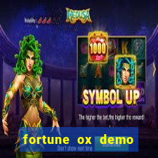 fortune ox demo dinheiro infinito