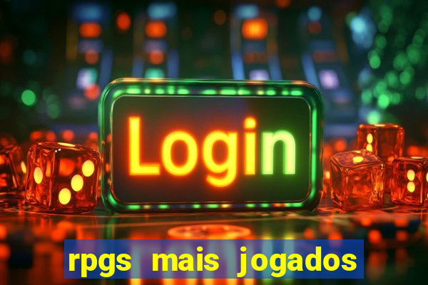 rpgs mais jogados do mundo