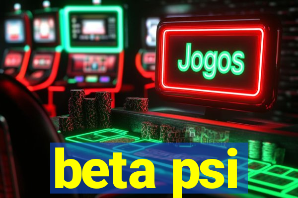 beta psi