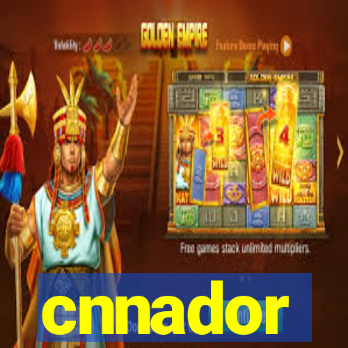 cnnador