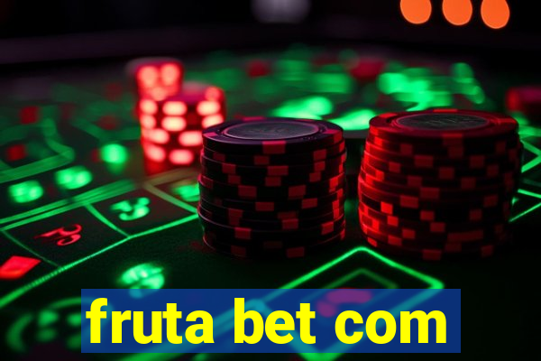 fruta bet com