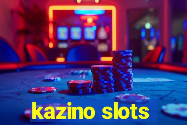 kazino slots