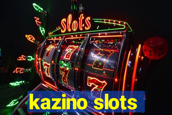 kazino slots