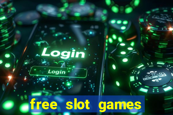 free slot games play free