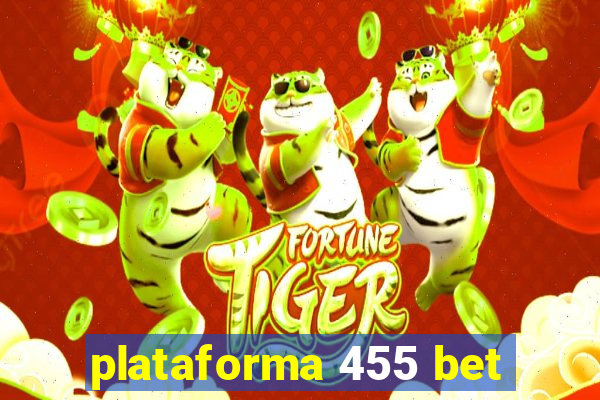 plataforma 455 bet