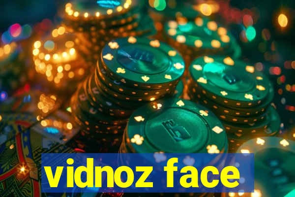 vidnoz face