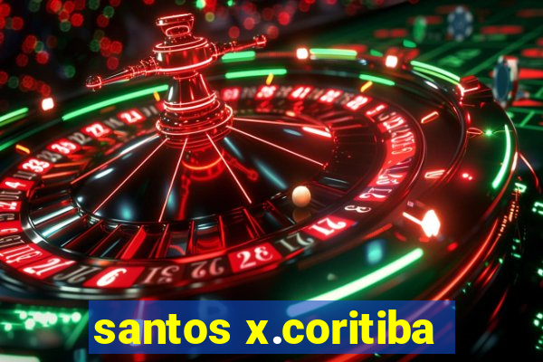 santos x.coritiba