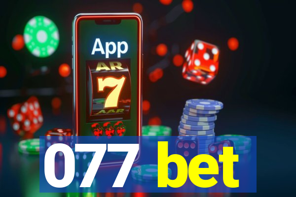 077 bet