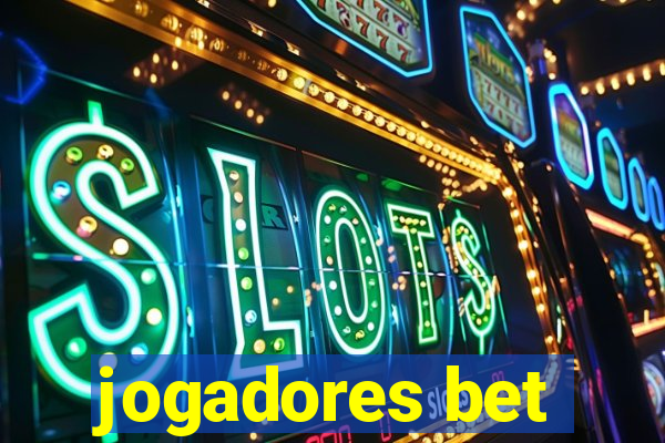 jogadores bet