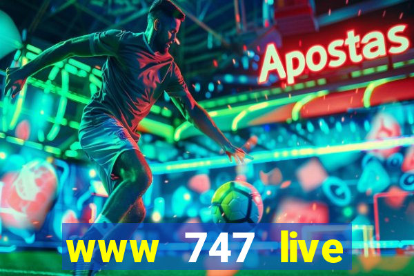 www 747 live casino login