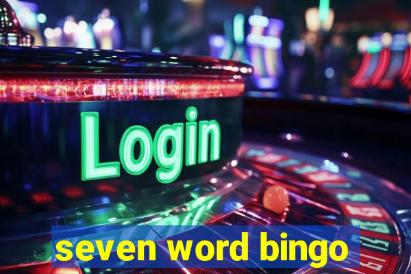 seven word bingo