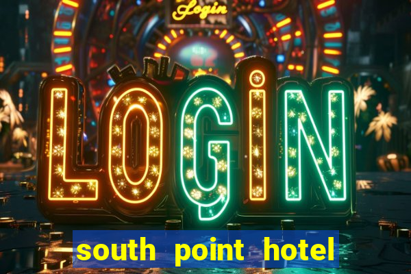 south point hotel casino las vegas