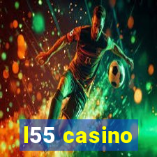 l55 casino