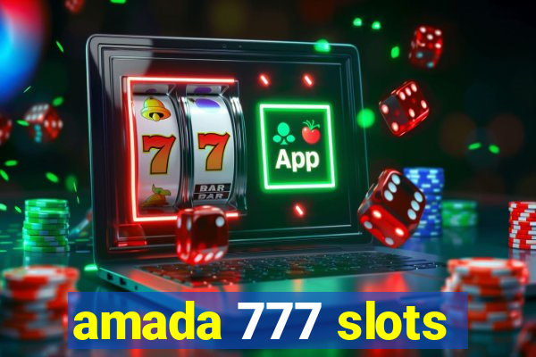 amada 777 slots