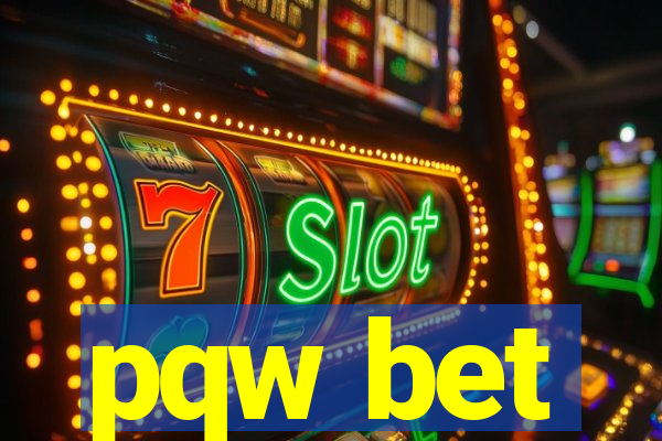 pqw bet