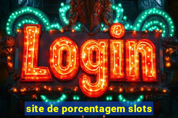 site de porcentagem slots