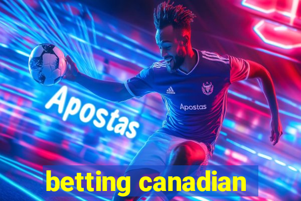 betting canadian