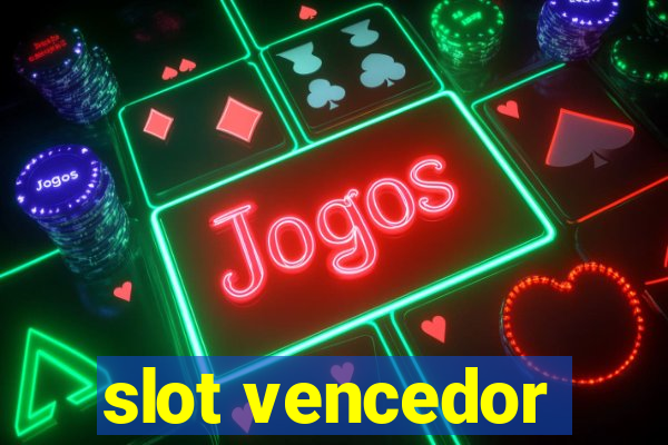 slot vencedor