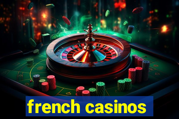 french casinos