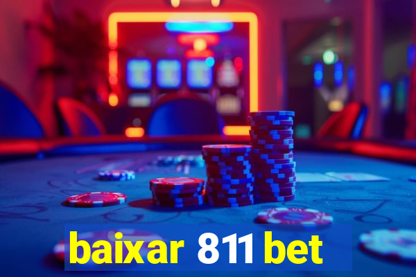 baixar 811 bet