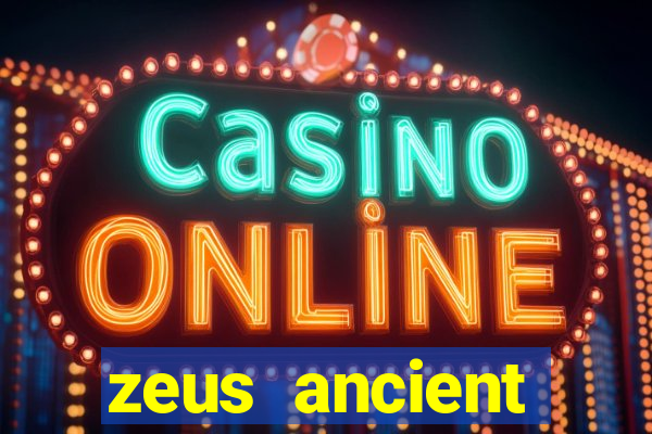 zeus ancient fortunes demo