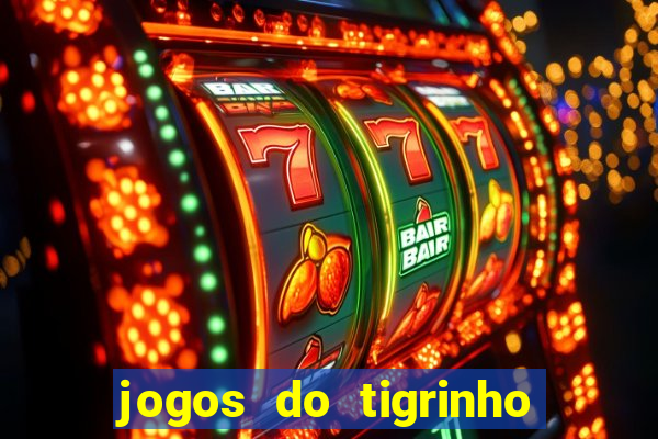 jogos do tigrinho que paga