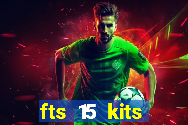 fts 15 kits manchester united