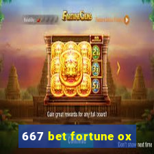 667 bet fortune ox