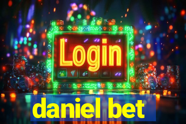 daniel bet