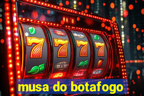 musa do botafogo