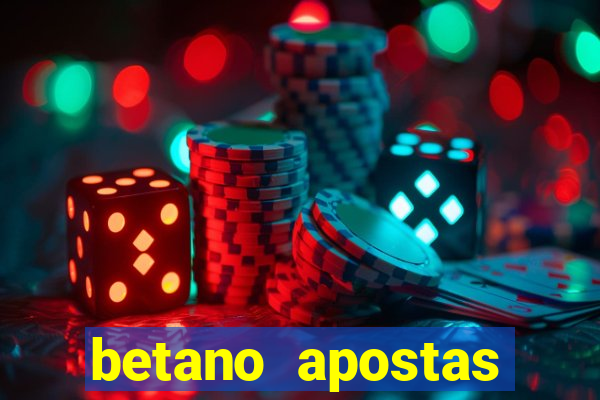 betano apostas esportivas - até r$300 de b?nus