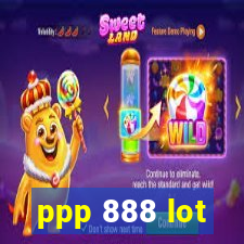 ppp 888 lot