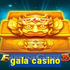 gala casino