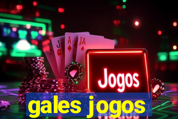 gales jogos