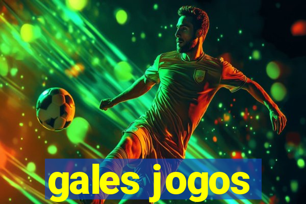 gales jogos