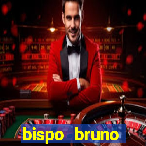 bispo bruno leonardo fortuna