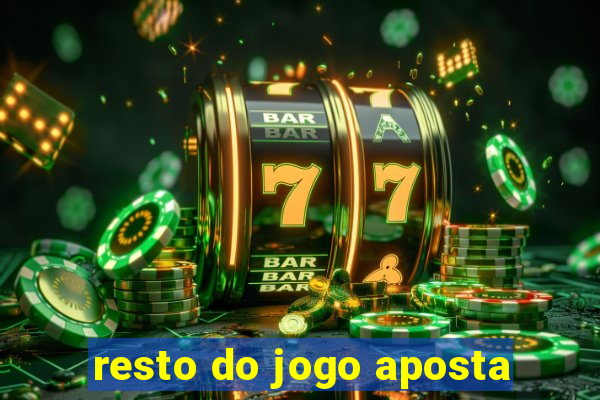 resto do jogo aposta