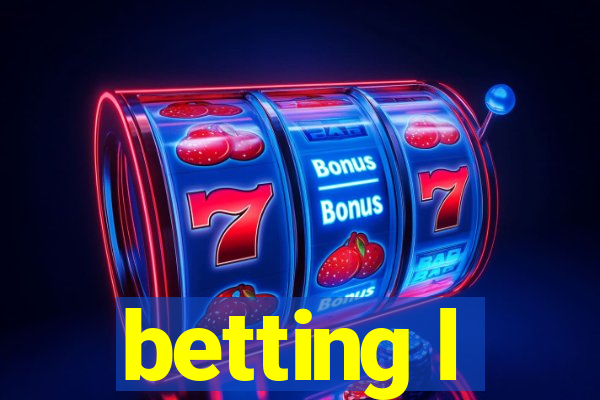 betting l