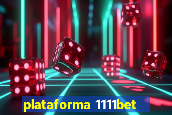 plataforma 1111bet