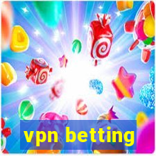 vpn betting