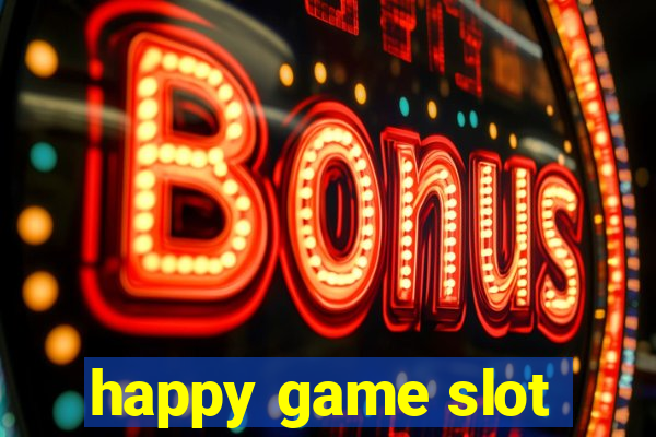 happy game slot