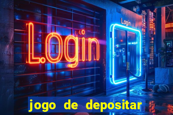 jogo de depositar 1 real