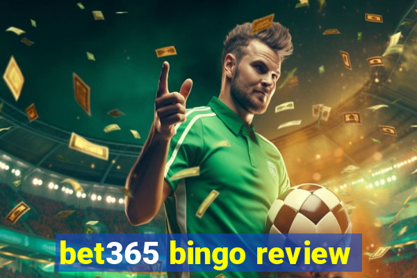 bet365 bingo review