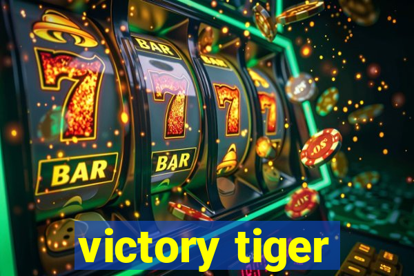 victory tiger