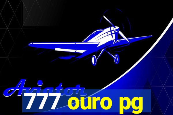 777 ouro pg