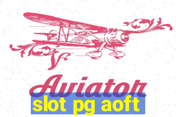 slot pg aoft