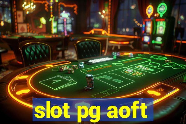 slot pg aoft